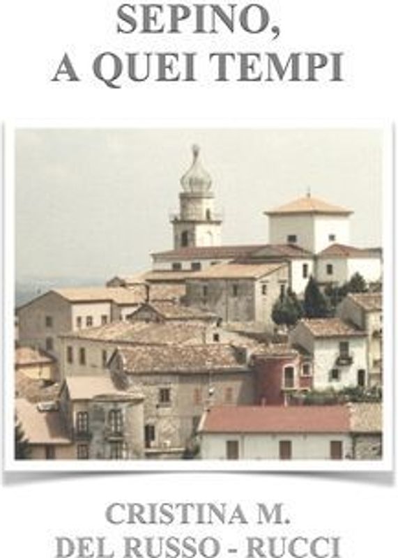 Sepino, a Quei Tempi