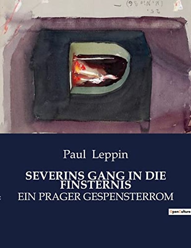 SEVERINS GANG IN DIE FINSTERNIS: EIN PRAGER GESPENSTERROM