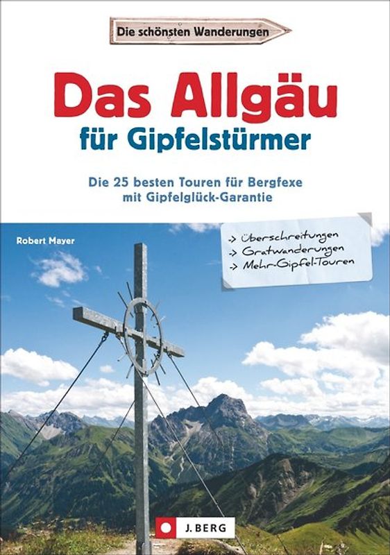 Das Allgäu für Gipfelstürmer