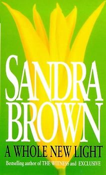 A Whole New Light - Sandra Brown