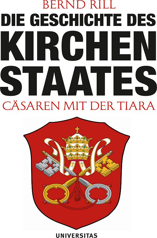 Die Geschichte des Kirchenstaates