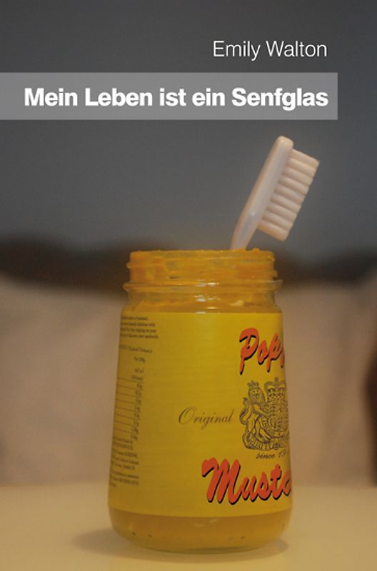 Mein Leben ist ein Senfglas