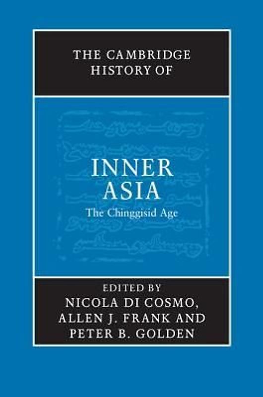 The Cambridge History of Inner Asia