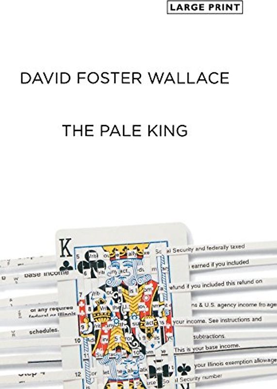 The Pale King - Wallace, David Foster
