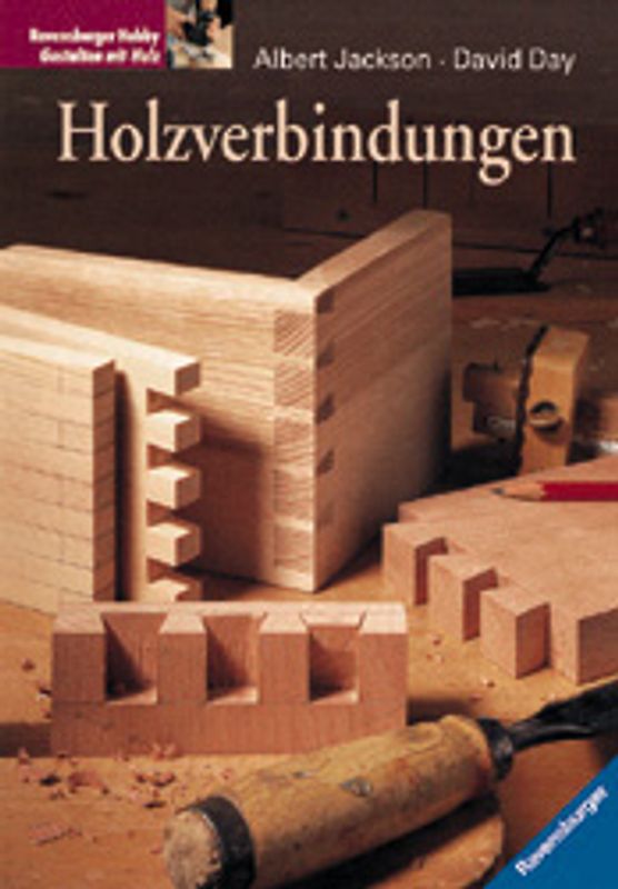 Holzverbindungen. Mit neuer Rechtschreibung