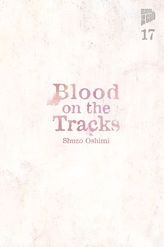 Blood on the Tracks 17