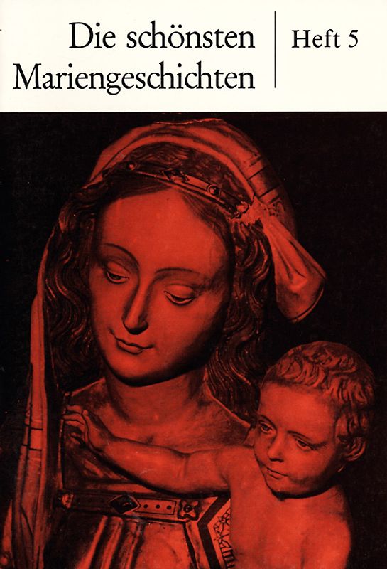 Die schönsten Mariengeschichten