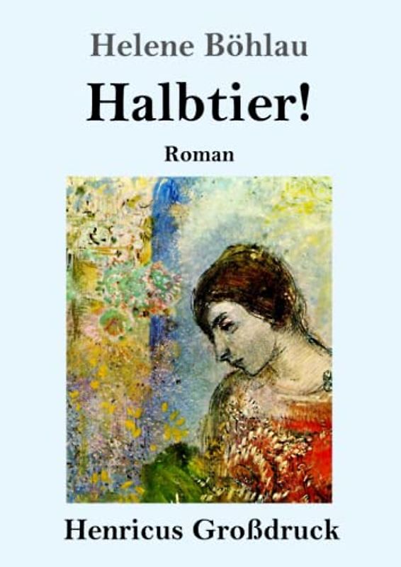 Halbtier! (Großdruck): Roman