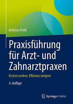 Praxisführung für Arzt- und Zahnarztpraxen