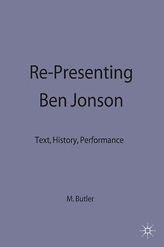 Re-Presenting Ben Jonson
