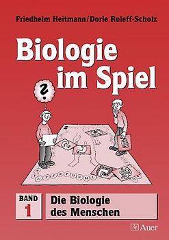 Biologie im Spiel / Die Biologie des Menschen