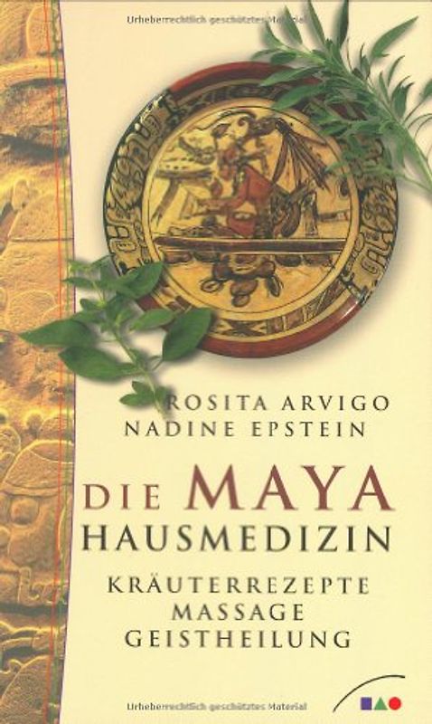 Die Maya Hausmedizin