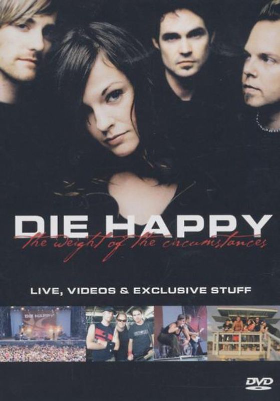 Die Happy - The Weight of the Circumstances