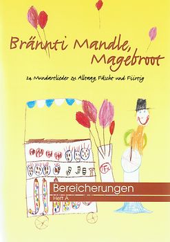 Brännti Mandle, Magebroot, Musikalische Bereicherung