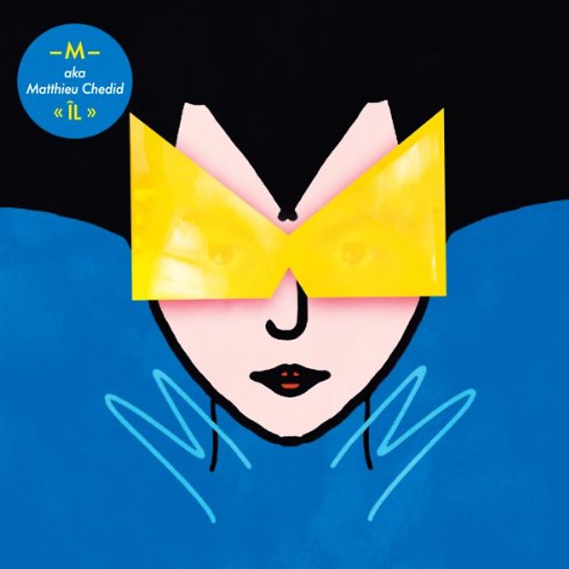 M (aka Matthieu Chedid) - Il