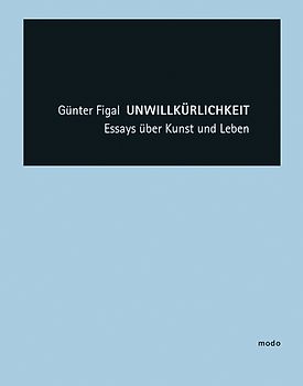 Günter Figal – Unwillkürlichkeit
