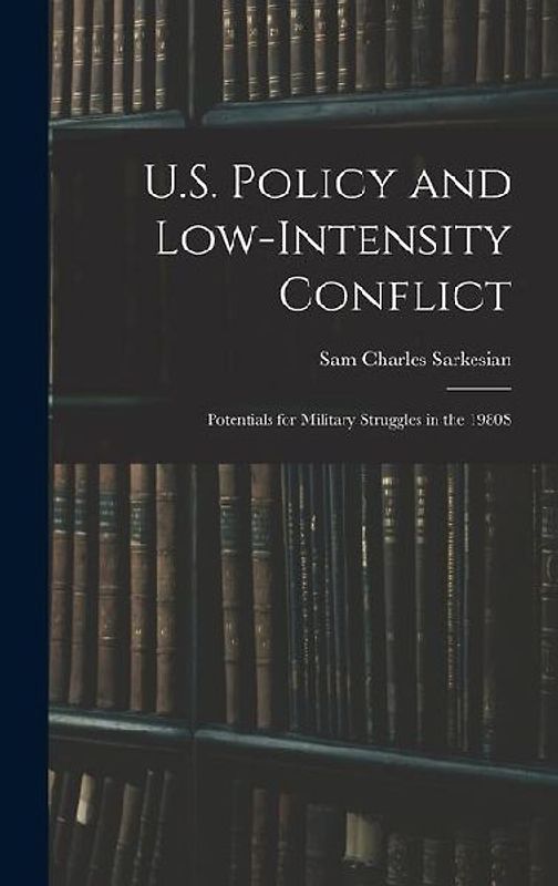 U.S. Policy and Low-Intensity Conflict