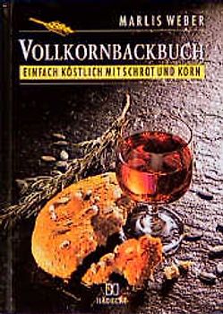 Vollkornbackbuch