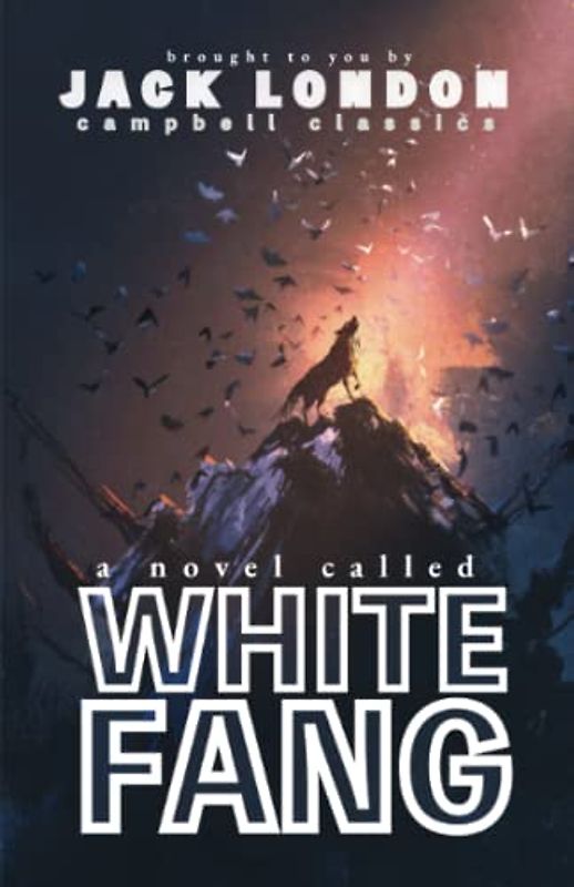 White Fang (Campbell Classics)