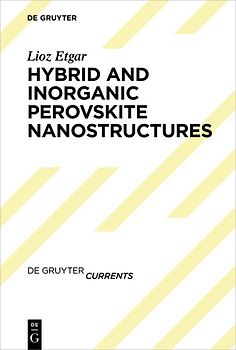 Hybrid and Inorganic Perovskite Nanostructures
