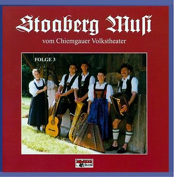 Stoaberg Musi 3 - V.Chiemgauer Volkstheater