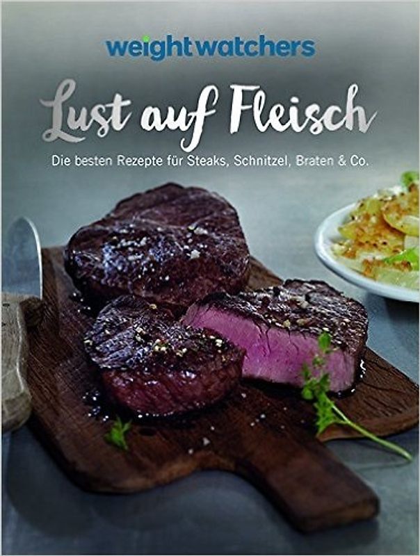 Weight Watchers - Lust auf Fleisch