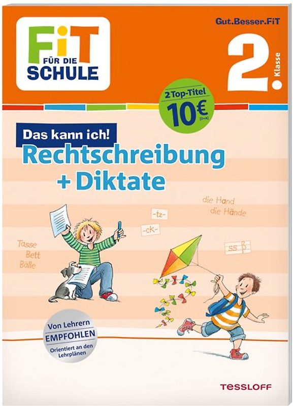 FiT FÜR DIE SCHULE. Das kann ich! Rechtschreibung + Diktate 2. Klasse