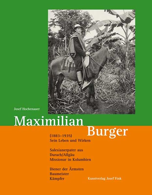 Maximilian Burger (1883–1935) – sein Leben und Wirken