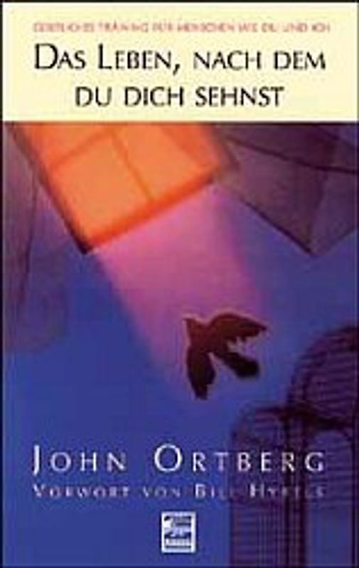 Das Leben, nach dem du dich sehnst