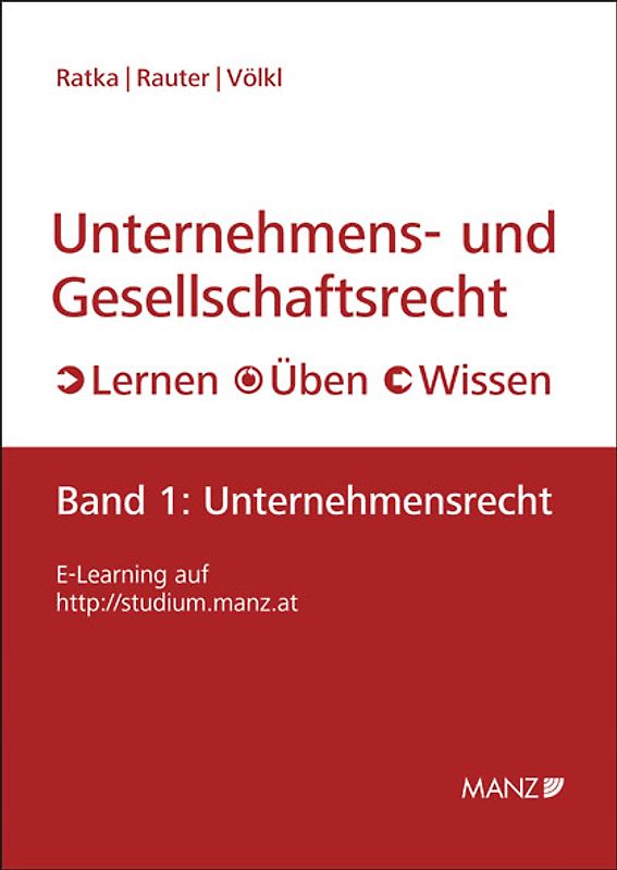 Unternehmens- und Gesellschaftsrecht Band 1: Unternehmensrecht