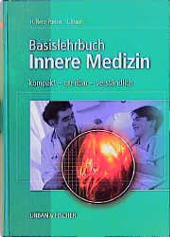 Basislehrbuch Innere Medizin. Kompakt - greifbar - verständlich