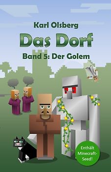 Das Dorf Band 5: Der Golem - Karl Olsberg