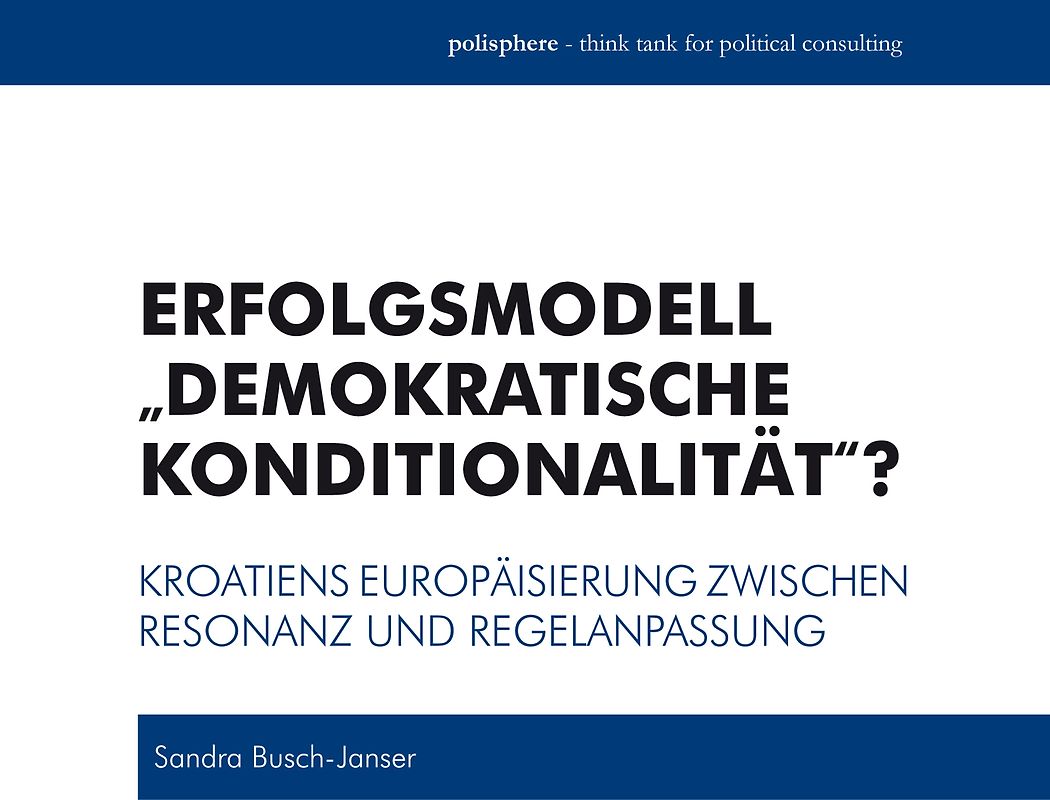 Erfolgsmodell "Demokratische Konditionalität"?