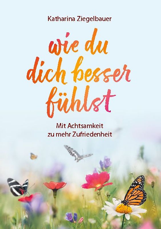 wie du dich besser fühlst