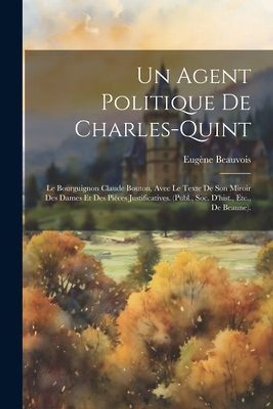 Un Agent Politique De Charles-Quint