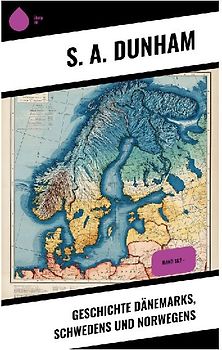 Geschichte Dänemarks, Schwedens und Norwegens