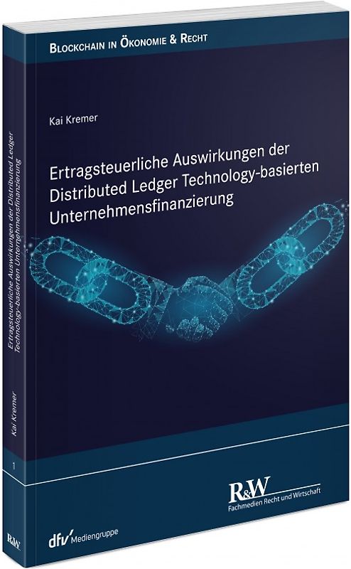 Ertragsteuerliche Auswirkungen der Distributed Ledger Technology-basierten Unternehmensfinanzierung