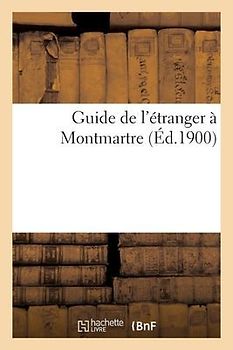 Guide de l'Étranger À Montmartre
