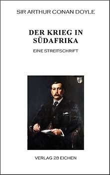 Arthur Conan Doyle: Ausgewählte Werke / Der Krieg in Südafrika