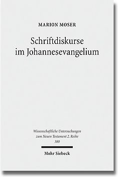 Schriftdiskurse im Johannesevangelium