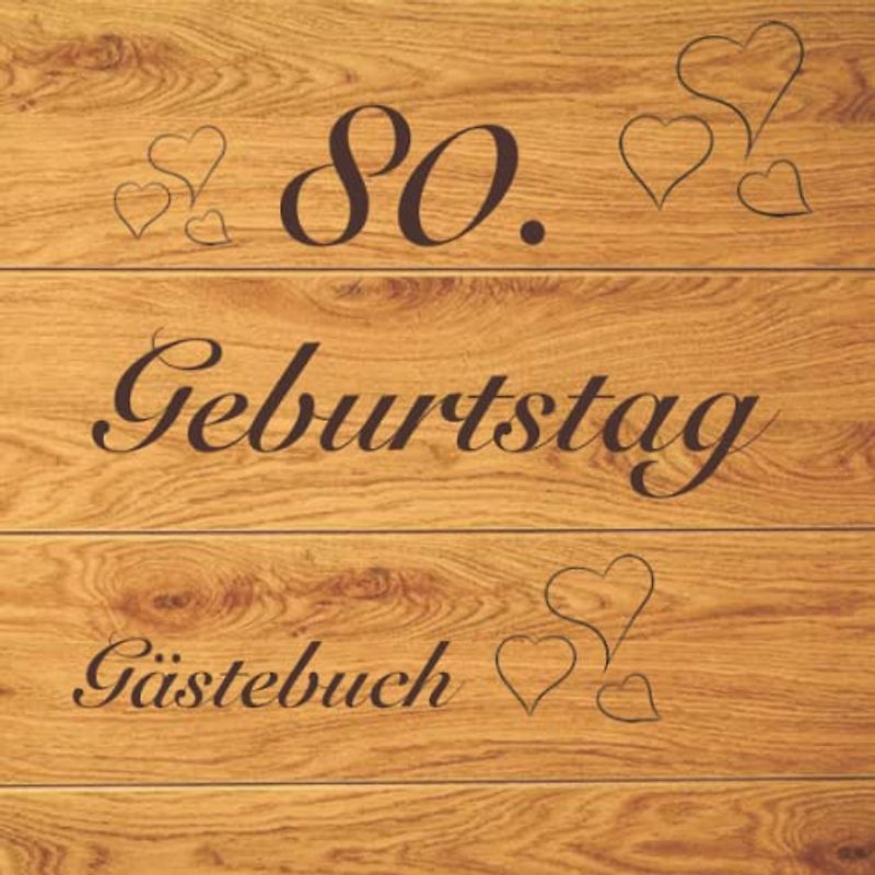 Gästebuch 80. Geburtstag zum ausfüllen / Gästebuch mit Fragen / Geschenk für Mann und Frau / Buch für Glückwünsche / Besonderes Geschenk