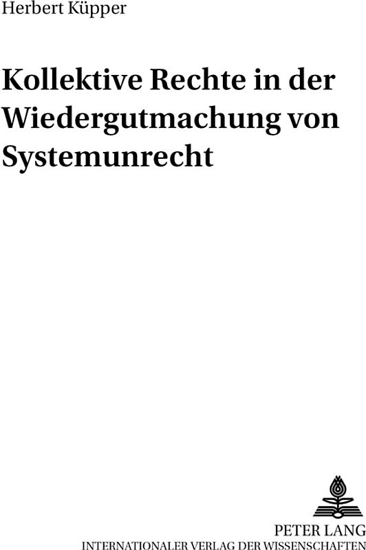 Kollektive Rechte in der Wiedergutmachung von Systemunrecht