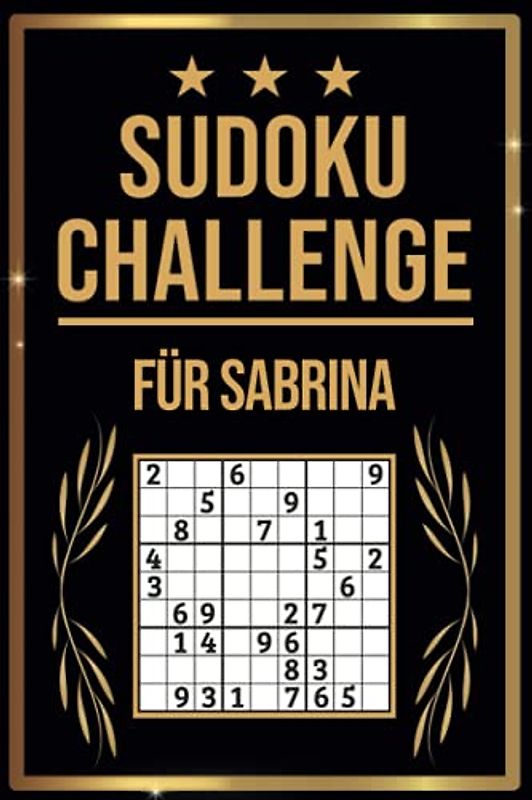 SUDOKU Challenge für Sabrina: Sudoku Buch I 300 Rätsel inkl. Anleitungen & Lösungen I Leicht bis Schwer I A5 I Tolles Geschenk für Sabrina