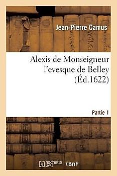Alexis de Monseigneur l'Evesque de Belley