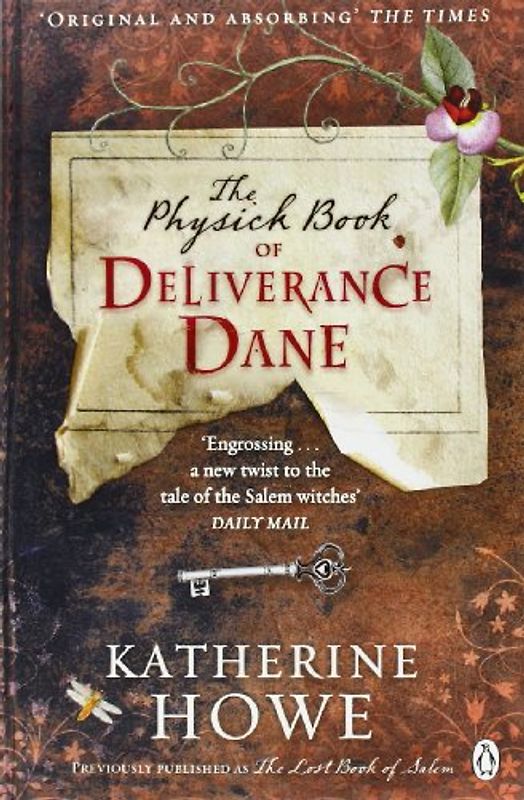 The Physick Book of Deliverance Dane - Katherine Howe