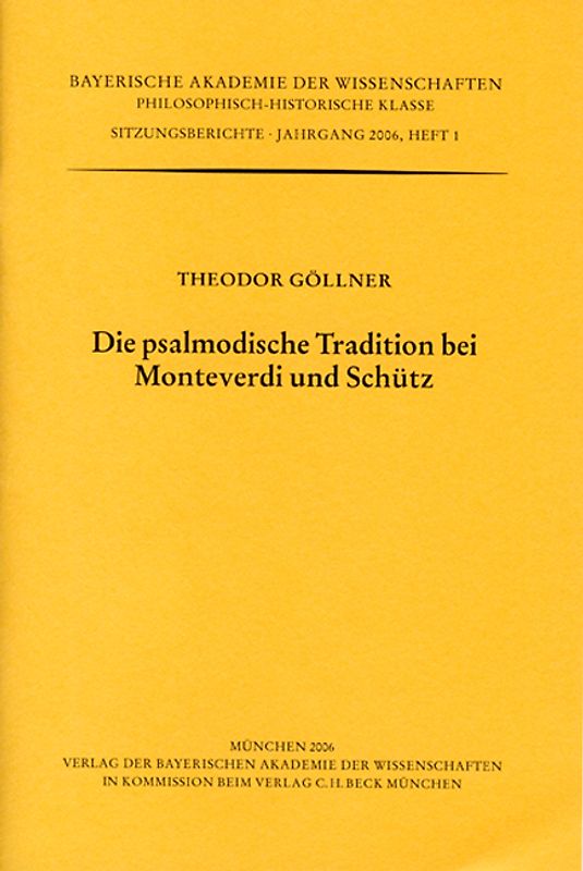 Werke des Verlags der Bayerischen Akademie der Wissenschaften bei... / Die psalmodische Tradition bei Monteverdi und Schütz