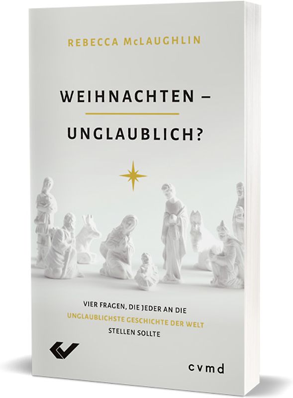 Weihnachten – unglaublich?