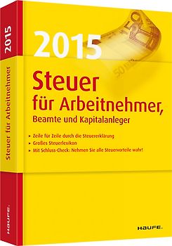 Steuer 2015 für Arbeitnehmer, Beamte und Kapitalanleger