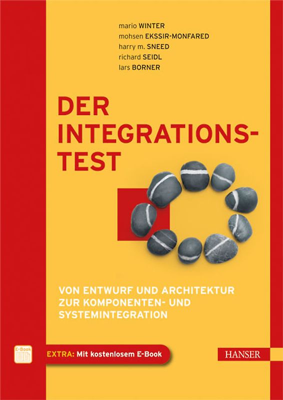 Der Integrationstest: Von Entwurf und Architektur zur Komponenten- und Systemintegration - Seidl, Richard