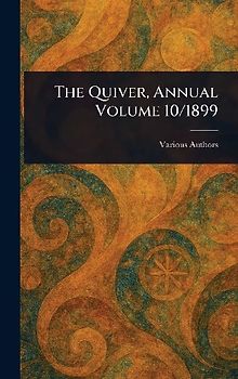 The Quiver, Annual Volume 10/1899